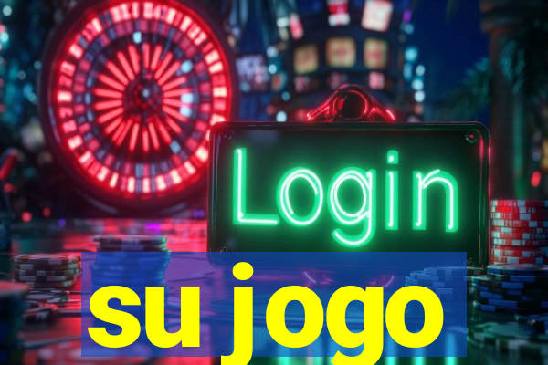 su jogo